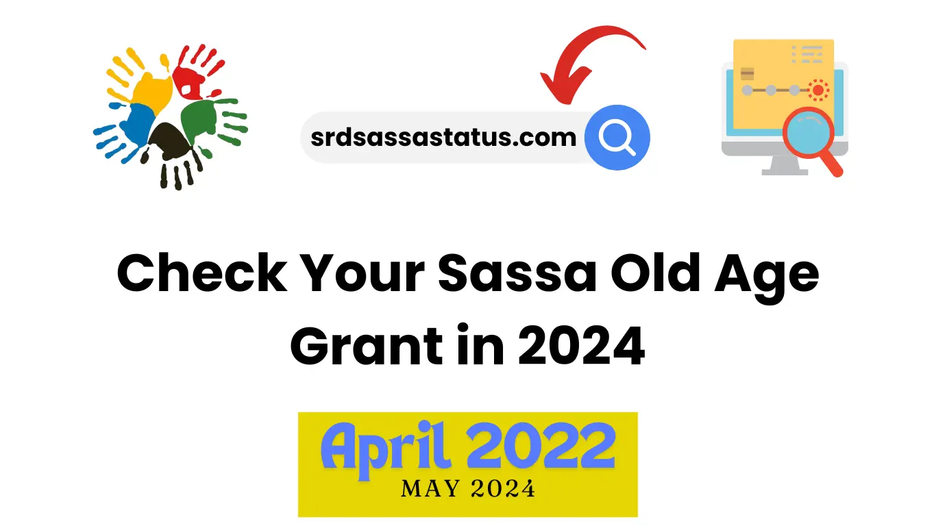 Check Your Sassa Old Age Grant in 2024