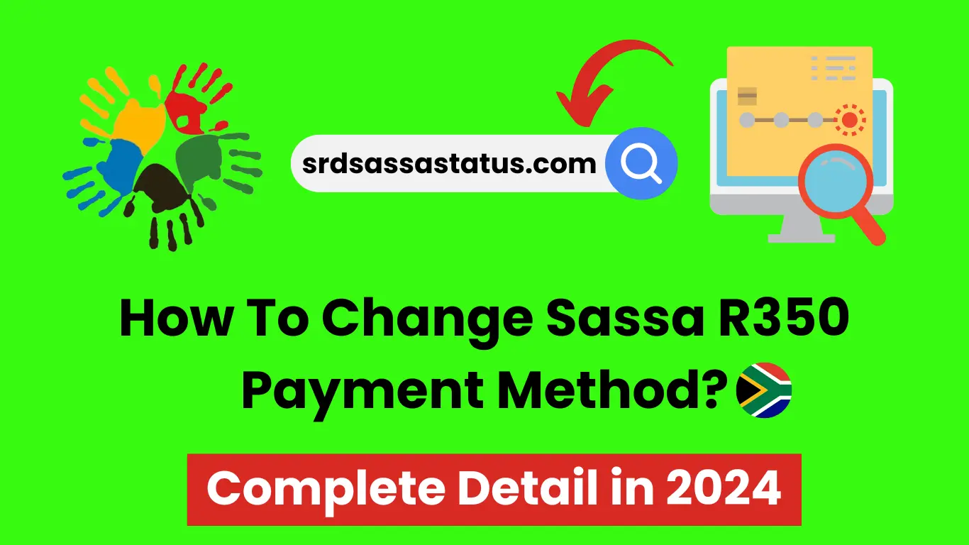 How To Change Sassa R350 Payment Method?