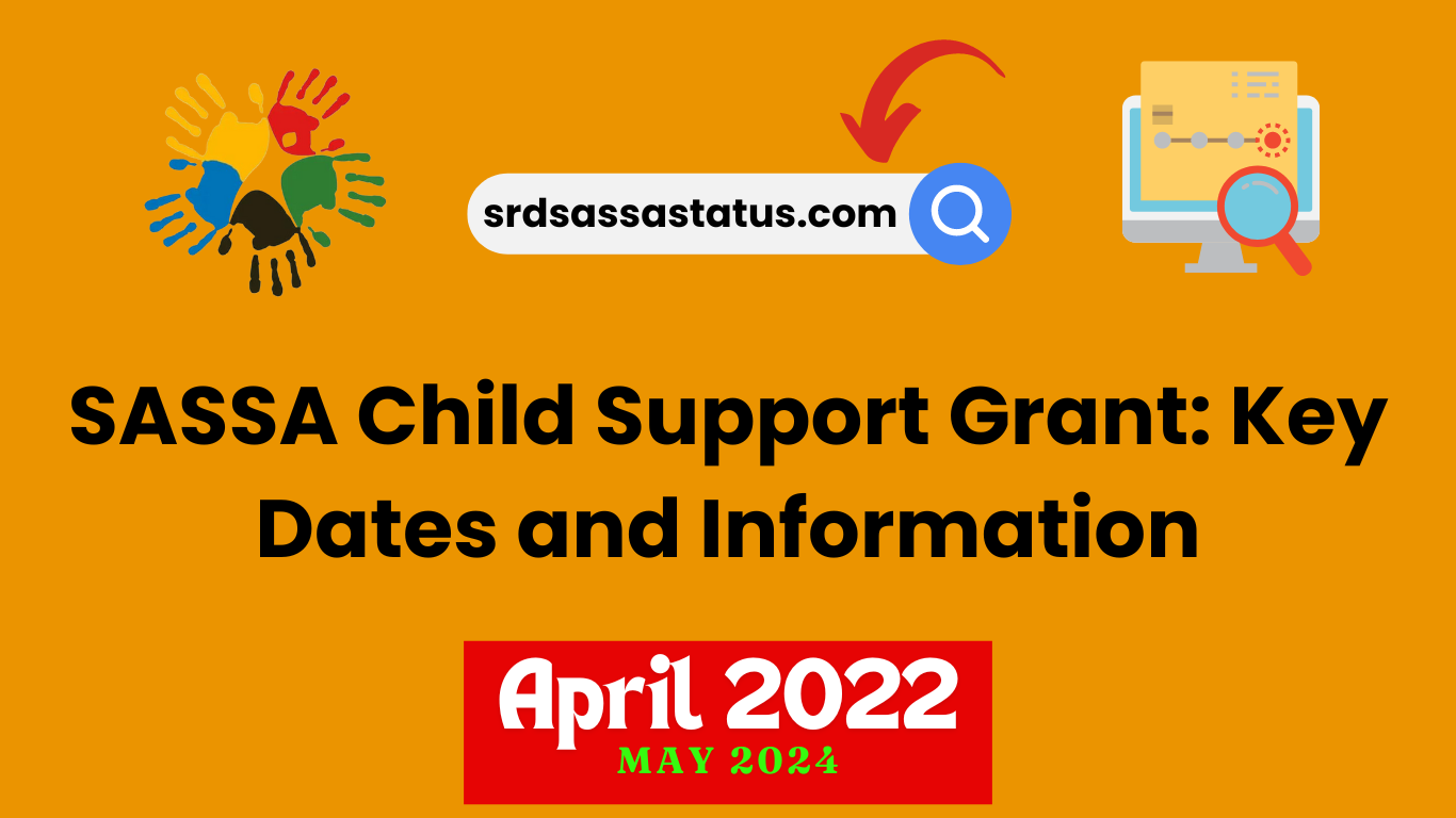 SASSA Child Support Grant: Key Dates and Information